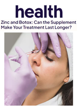 Zinc and Botox: Can the Supplement Really Make Your Treatment Last Longer?