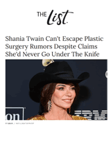 Shania Twain Can't Escape Plastic Surgery Rumors Despite Claims She'd Never